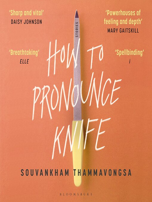 Title details for How to Pronounce Knife by Souvankham Thammavongsa - Wait list